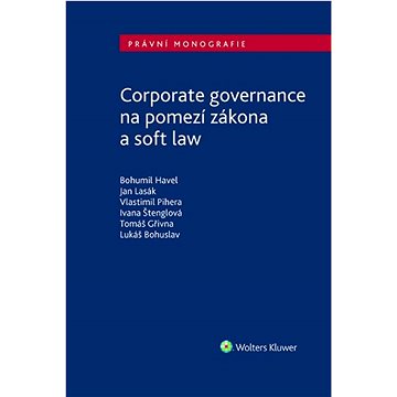

Corporate governance na pomezí zákona a soft law