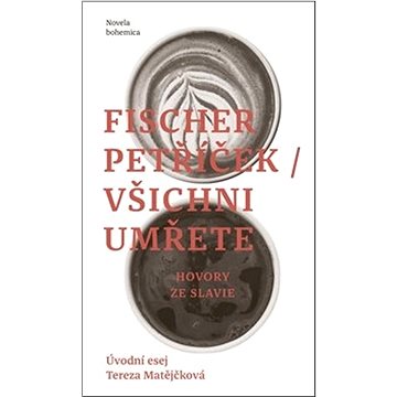 

Všichni umřete: Hovory ze Slavie