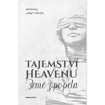 

Tajemství Heavenu: Země z popela