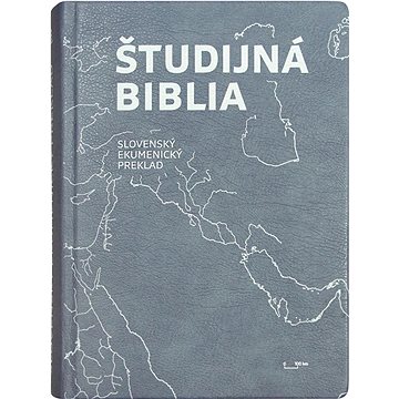 

Študijná Biblia: Slovenský ekumenický preklad