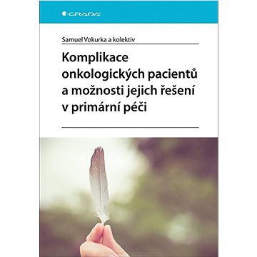 

Komplikace onkologických pacientů a možnosti jejich řešení v primární péči