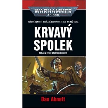 

Krvavý spolek: Warhammer 40.000