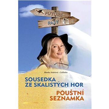 

Sousedka ze Skalistých hor Pouštní seznamka