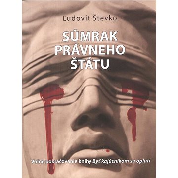 

Súmrak právneho štátu