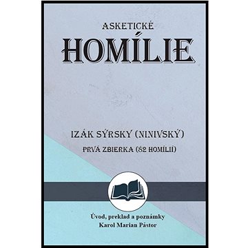 

Izák Sýrsky (Ninivský) Asketické homílie