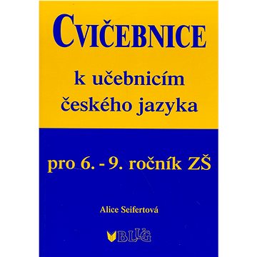 

Cvičebnice k učebnicím českého jazyka pro 6.-9.ročník ZŠ