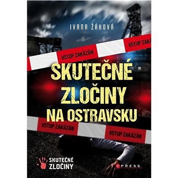 

Skutečné zločiny na Ostravsku: Skutečné zločiny