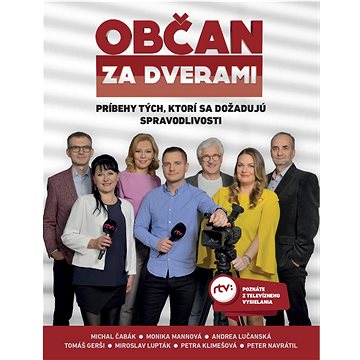 

Občan za dverami: Príbehy tých, ktorí sa dožadujú spravodlivosti