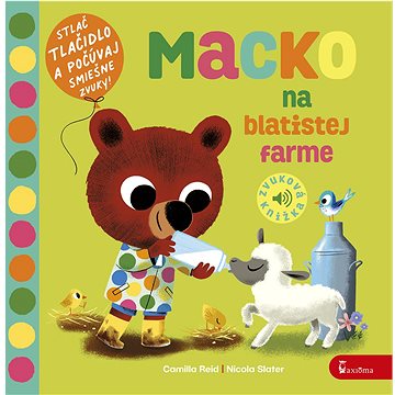 

Macko na blatistej farme: Zvuková knižka