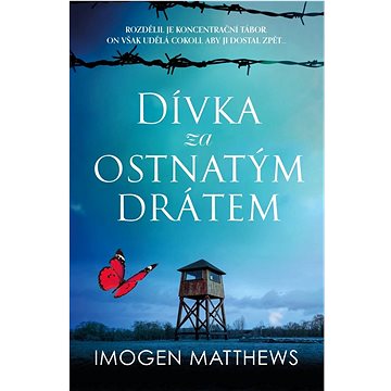 

Dívka za ostnatým drátem