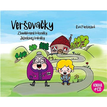 

Veršovačky: Zhudobnené básničky Jožinkovej babičky