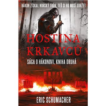 

Hostina krkavců: Sága o Hákonovi