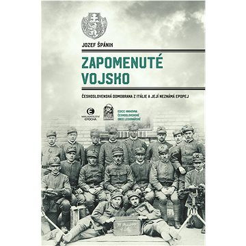 

Zapomenuté vojsko: Československá domobrana z Itálie a její neznámá epopej