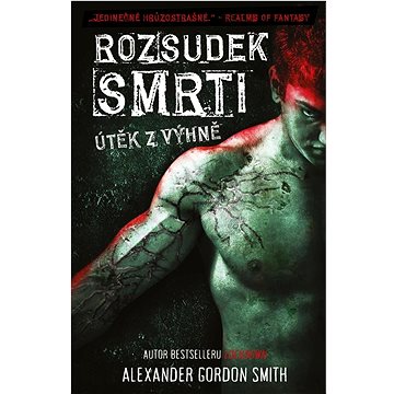 

Rozsudek smrti: Útěk z výhně
