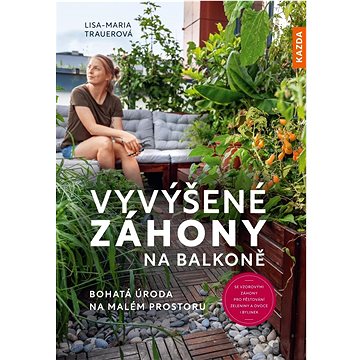 

Vyvýšené záhony na balkoně: Bohatá úroda na malém prostoru