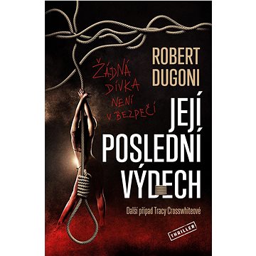 

Její poslední výdech