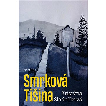 

Smrková tišina
