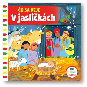 

Čo sa deje V jasličkách