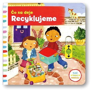 

Čo sa deje Recyklujeme