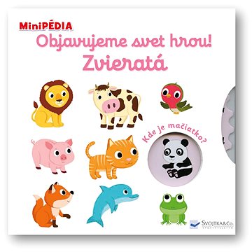 

Objavujeme svet hrou! Zvieratá: Kde je mačiatko