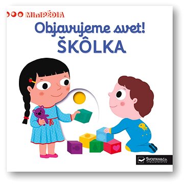 

Objavujeme svet! ŠKÔLKA
