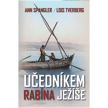 

Učedníkem rabína Ježíše: Jak může Ježíšovo židovství obohatit vaši víru