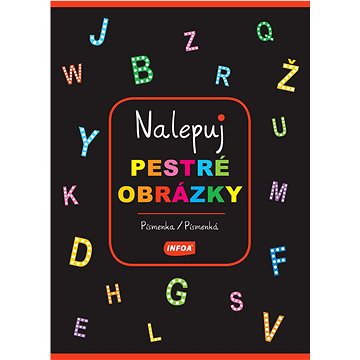 

Nalepuj pestré obrázky Písmenka/Písmenká