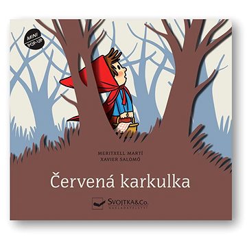 

Červená Karkulka: Prostorová pohádka