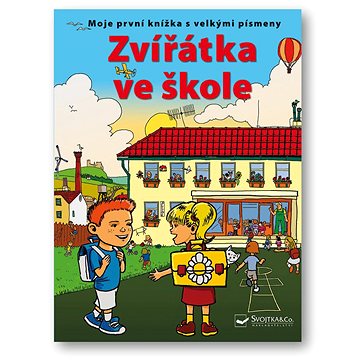 

Zvířátka ve škole: Moje první knížka s velkými písmeny
