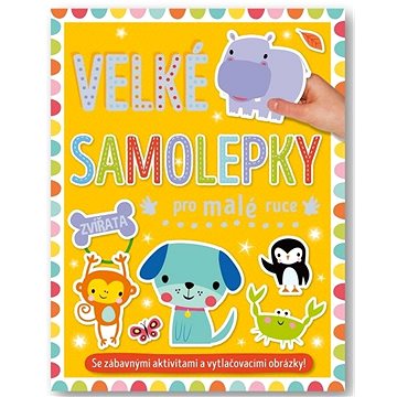 

Velké samolepky pro malé ruce Zvířata