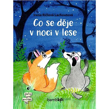 

Co se děje v noci v lese