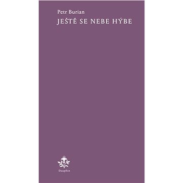 

Ještě se nebe hýbe