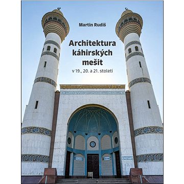 

Architektura káhirských mešit: v 19., 20. a 21. století