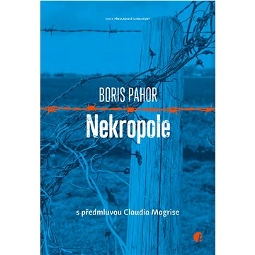 

Nekropole: s předmluvou Claudia Magrise