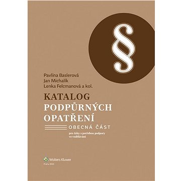 

Katalog podpůrných opatření Obecná část: pro žáky s potřebou podpory ve vzdělávání