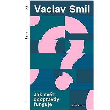 

Jak svět doopravdy funguje