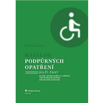 

Katalog podpůrných opatření Tělesné postižení: pro žáky s potřebou podpory ve vzdělávání z důvodu tě
