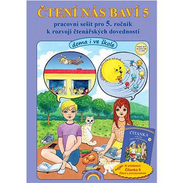 

Čtení nás baví 5: Pracovní sešit pro 5. ročník k rozvoji čtenářských dovedností