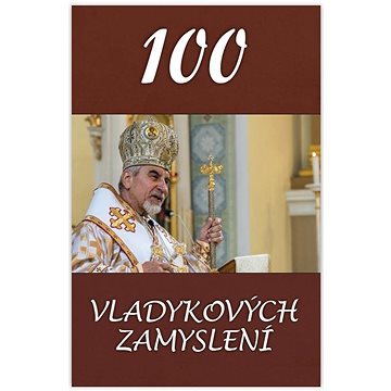 

100 vladykových zamyslení