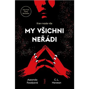 

My všichni neřádi