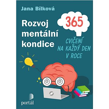 

Rozvoj mentální kondice: 365 cvičení na každý den v roce