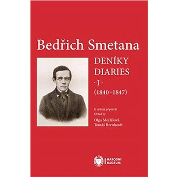 

Bedřich Smetana: Deníky / Diaries I (1840-1847)