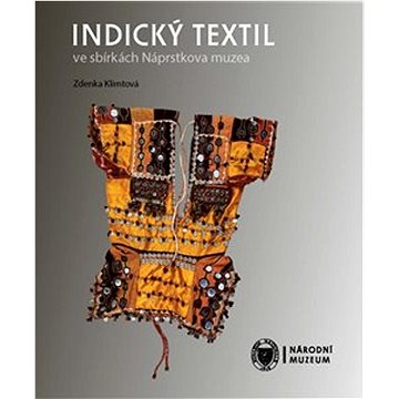 

Indický textil ve sbírkách Náprstkova muzea