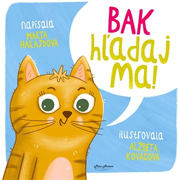 

BAK - hľadaj ma!