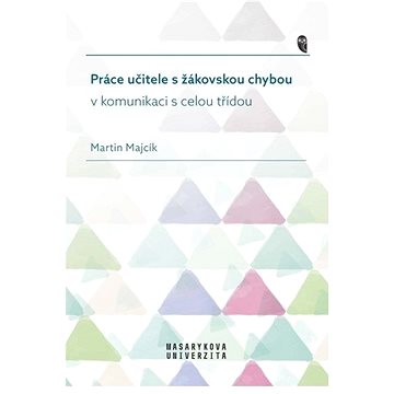 

Práce učitele s žákovskou chybou v komunikaci s celou třídou