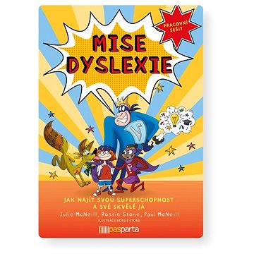 

Mise dyslexie: Jak najít svou superschopnost a své skvělé já