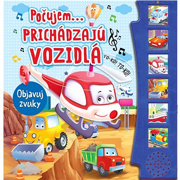 

Prichádzajú vozidlá