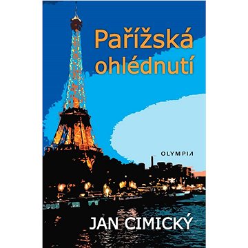 

Pařížská ohlédnutí