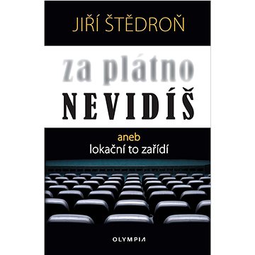 

Za plátno nevidíš: aneb lokační to zařídí