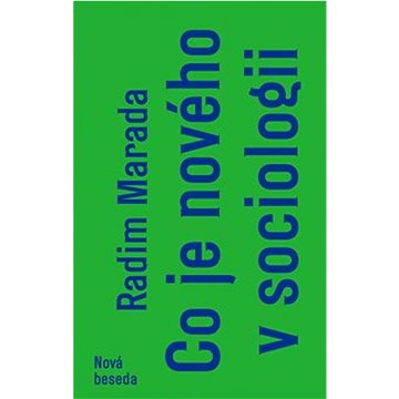 

Co je nového v sociologii